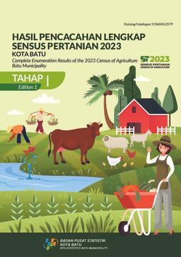 Complete Enumeration Results Of The 2023 Census Of Agriculture - Edition I Batu Municipality